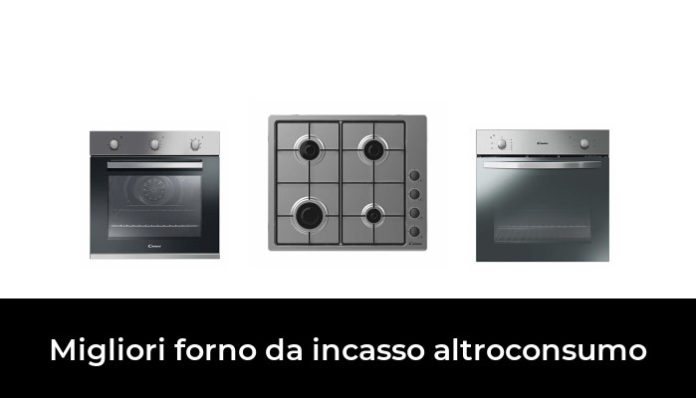 Migliori Forno Da Incasso Altroconsumo Nel Recensioni