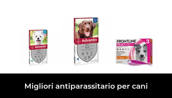 Migliori Antiparassitario Per Cani Nel Recensioni Opinioni