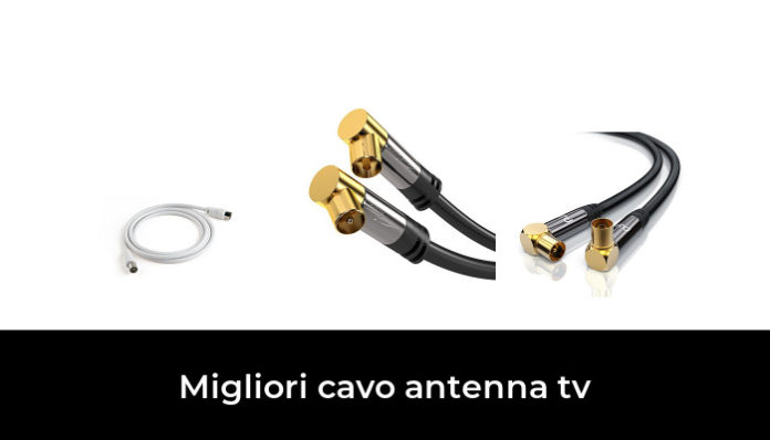 Migliori Cavo Antenna Tv Nel Recensioni Opinioni Prezzi