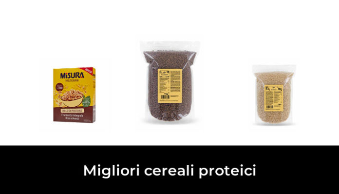 47 Migliori Cereali Proteici Nel 2024 Recensioni Opinioni Prezzi