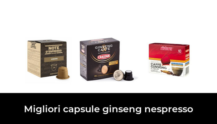 Migliori Capsule Ginseng Nespresso Nel Recensioni Opinioni