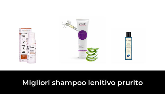 47 Migliori Shampoo Lenitivo Prurito Nel 2024 Recensioni Opinioni