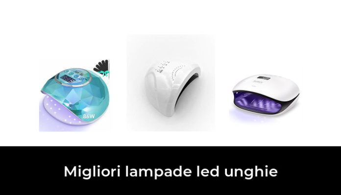 Migliori Lampade Led Unghie Nel Recensioni Opinioni Prezzi