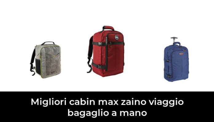 Migliori Cabin Max Zaino Viaggio Bagaglio A Mano Nel