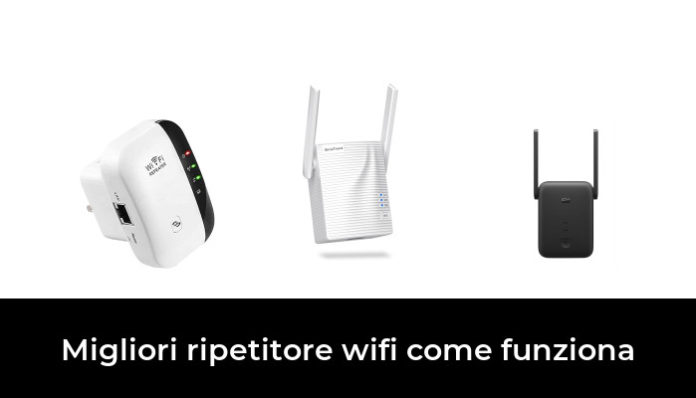 Migliori Ripetitore Wifi Come Funziona Nel Recensioni