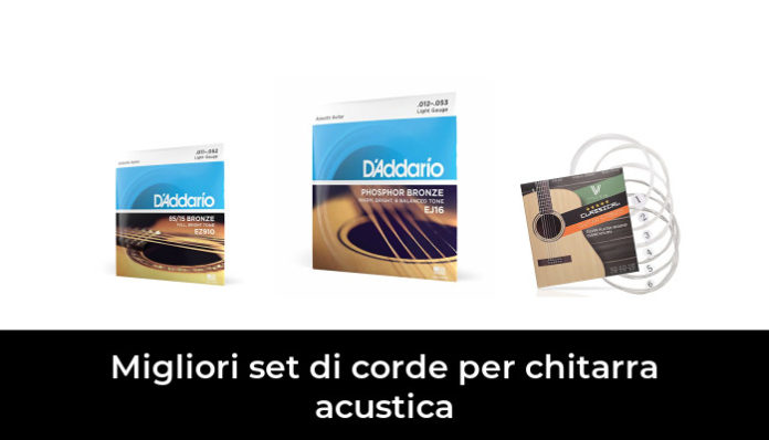 Migliori Set Di Corde Per Chitarra Acustica Nel Recensioni