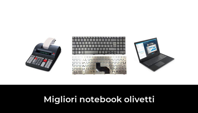 44 Migliori Notebook Olivetti Nel 2024 Recensioni Opinioni Prezzi