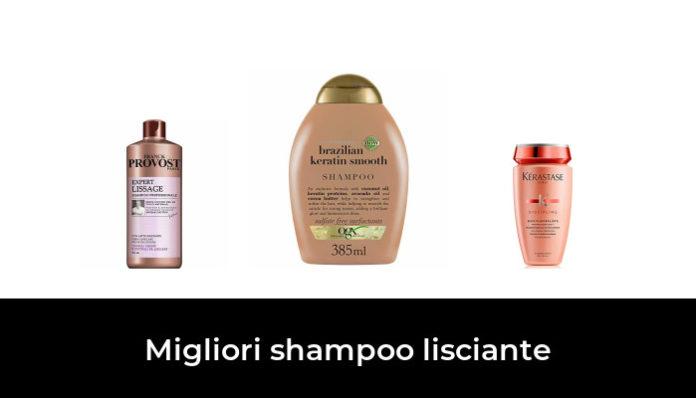 45 Migliori Shampoo Lisciante Nel 2024 Recensioni Opinioni Prezzi