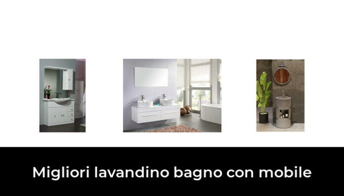 Migliori Lavandino Bagno Con Mobile Nel Recensioni Opinioni