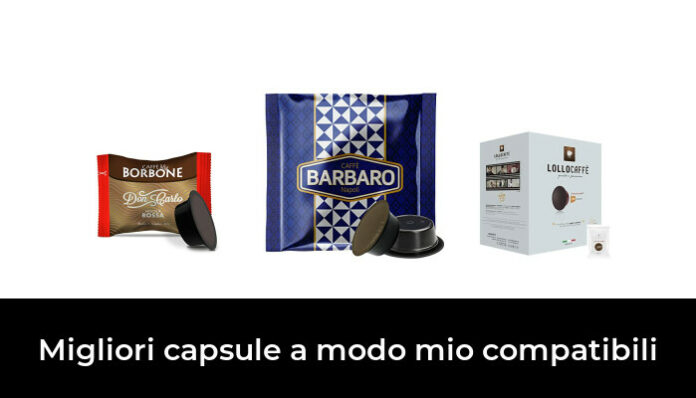 48 Migliori Capsule A Modo Mio Compatibili Nel 2024 Recensioni