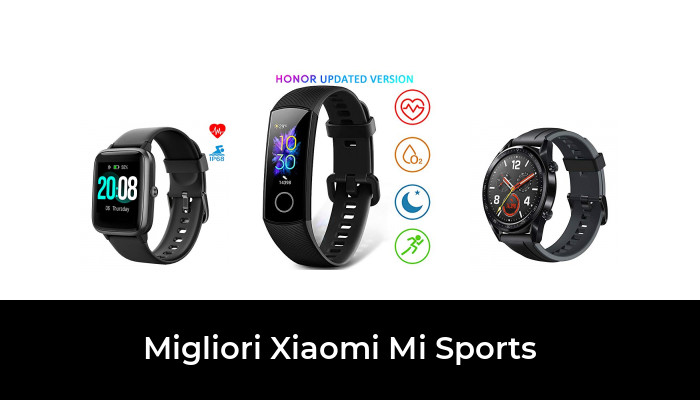 45 Migliori xiaomi mi sports nel 2022 (recensioni, opinioni, prezzi)