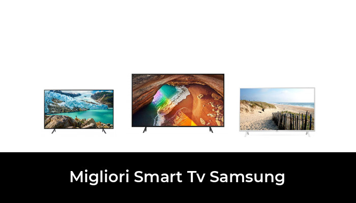 47 Migliori Smart Tv Samsung Nel 2022 Recensioni Opinioni Prezzi 0242