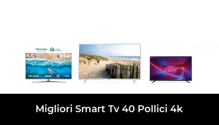 34 Migliori Smart Tv 40 Pollici 4k Nel 2024 Recensioni Opinioni Prezzi 2094