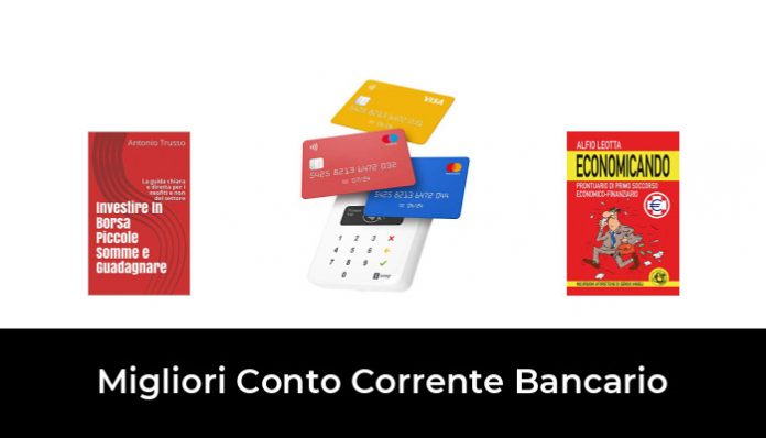 42 Migliori Conto Corrente Bancario Nel 2022 (recensioni, Opinioni, Prezzi)