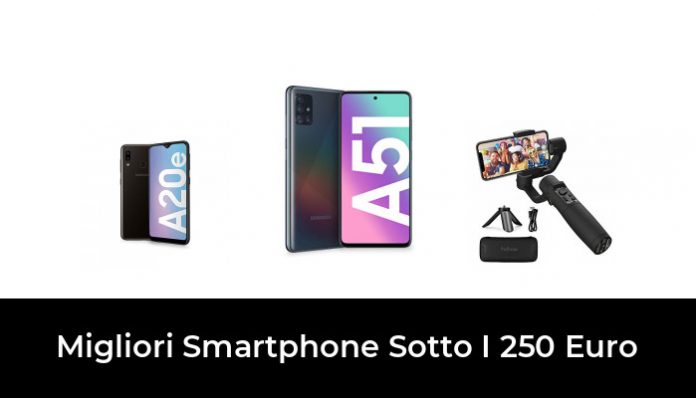 38 Migliori Smartphone Sotto I 250 Euro nel 2024 (recensioni, opinioni