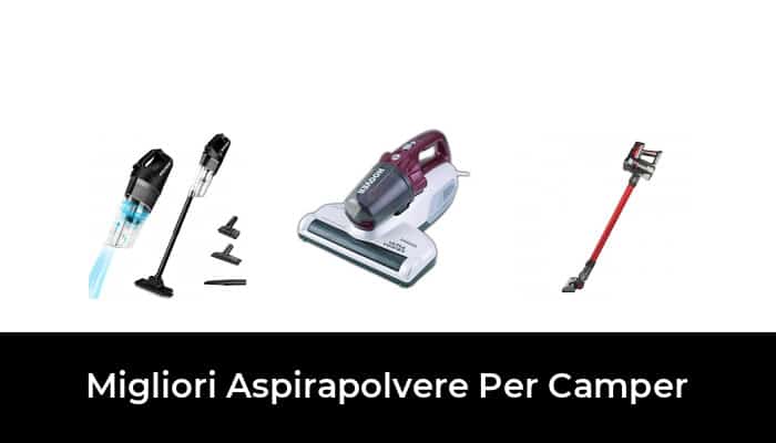 45 Migliori aspirapolvere per camper nel 2022 (recensioni, opinioni, prezzi)