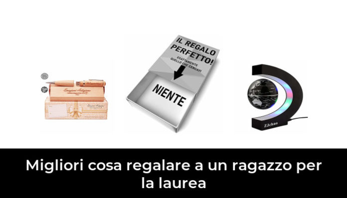 45 Migliori cosa regalare a un ragazzo per la laurea nel 2024