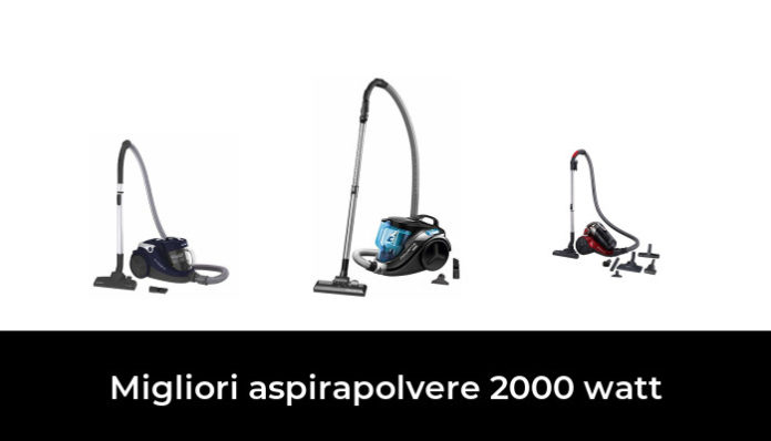 45 Migliori Aspirapolvere 2000 Watt Nel 2024 (recensioni, Opinioni, Prezzi)