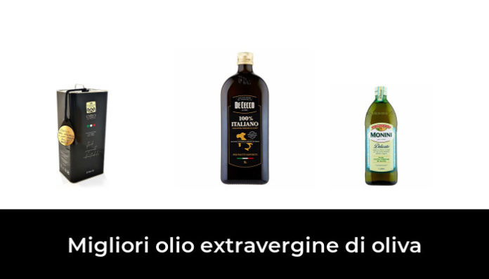 Migliori Olio Extravergine Di Oliva Nel Recensioni Opinioni Prezzi