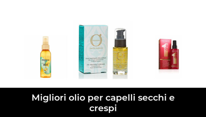 48 Migliori olio per capelli secchi e crespi nel 2024 (recensioni