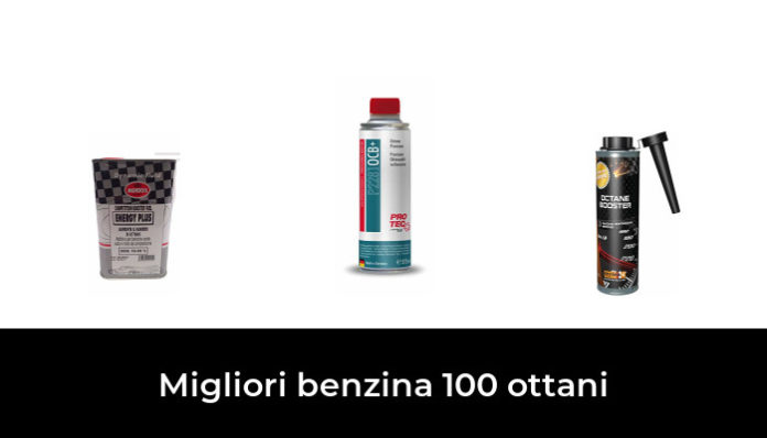 45 Migliori benzina 100 ottani nel 2024 (recensioni, opinioni, prezzi)