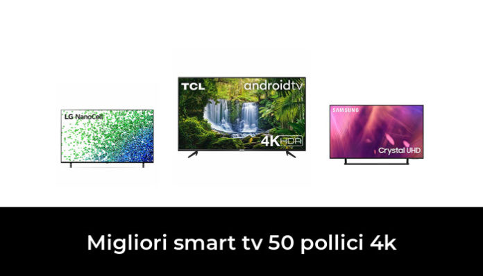 46 Migliori Smart Tv 50 Pollici 4k Nel 2024 Recensioni Opinioni Prezzi 8199