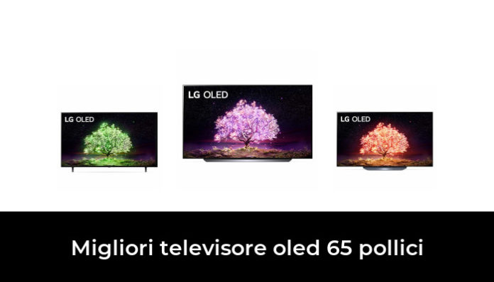 45 Migliori Televisore Oled 65 Pollici Nel 2022 Recensioni Opinioni Prezzi 1681