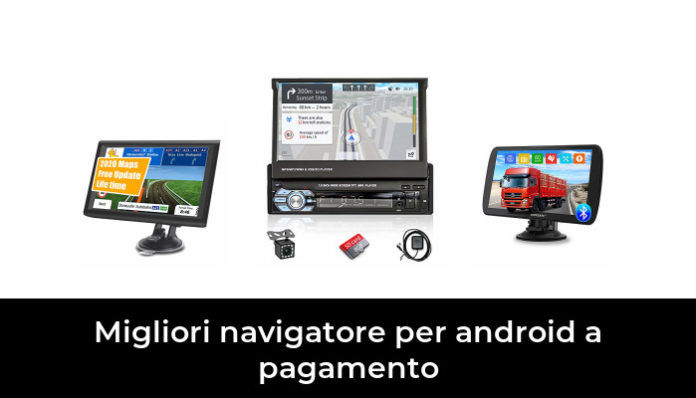 49 Migliori navigatore per android a pagamento nel 2024 (recensioni ...