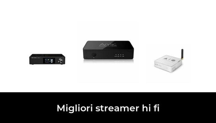 46 Migliori Streamer Hi Fi Nel 2024 (recensioni, Opinioni, Prezzi)