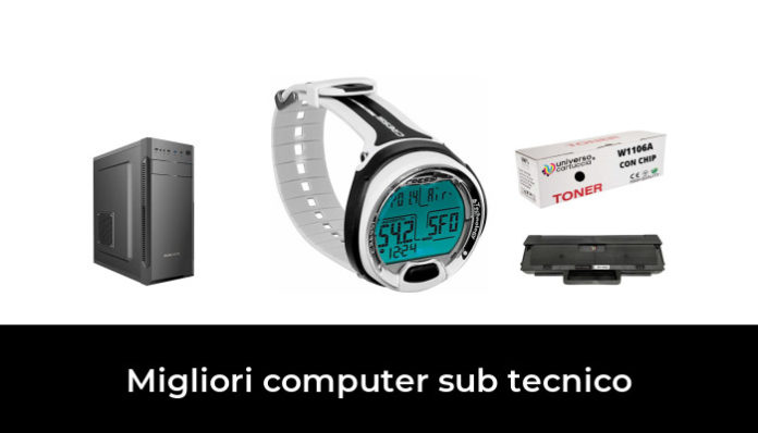 17 Migliori computer sub tecnico nel 2024 (recensioni, opinioni, prezzi)