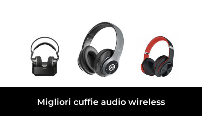 47 Migliori Cuffie Audio Wireless Nel 2022 Recensioni Opinioni Prezzi