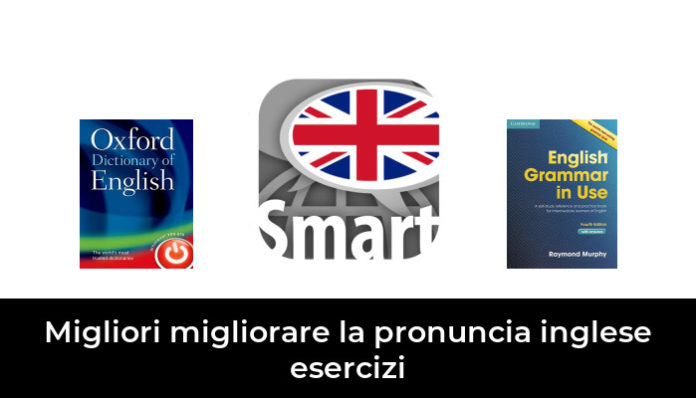 6 Migliori migliorare la pronuncia inglese esercizi nel 2024