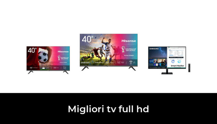 40 Migliori Tv Full Hd Nel 2023 Recensioni Opinioni Prezzi 7826