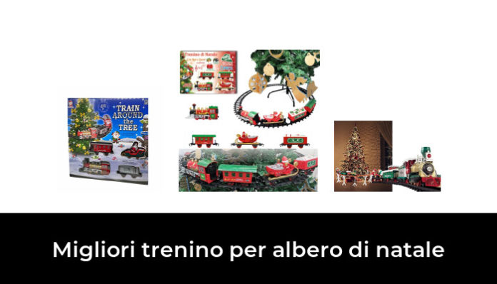 47 Migliori trenino per albero di natale nel 2024 (recensioni, opinioni