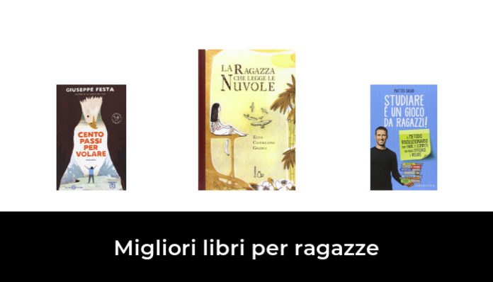 6 Migliori libri per ragazze nel 2024 (recensioni, opinioni, prezzi)