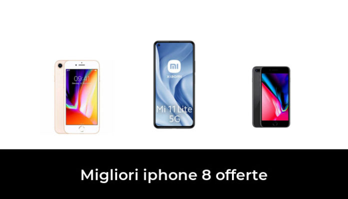 48 Migliori iphone 8 offerte nel 2024 (recensioni, opinioni, prezzi)