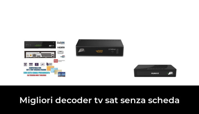 49 Migliori Decoder Tv Sat Senza Scheda Nel 2024 Recensioni Opinioni Prezzi 9715