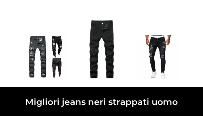 Migliori Jeans Neri Strappati Uomo Nel Recensioni Opinioni