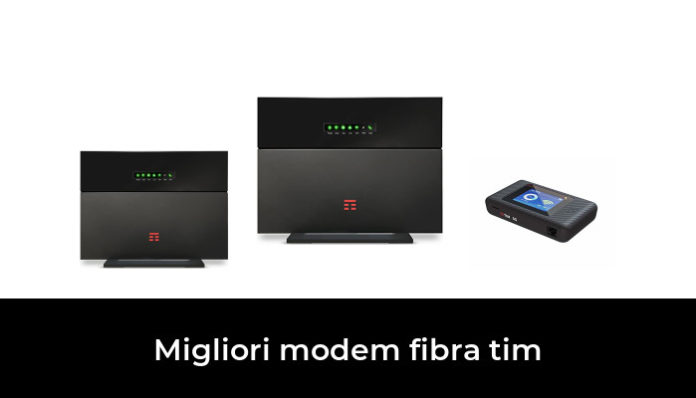 45 Migliori modem fibra tim nel 2024 (recensioni, opinioni, prezzi)