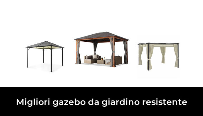 47 Migliori Gazebo Da Giardino Resistente Nel 2024 Recensioni Opinioni Prezzi