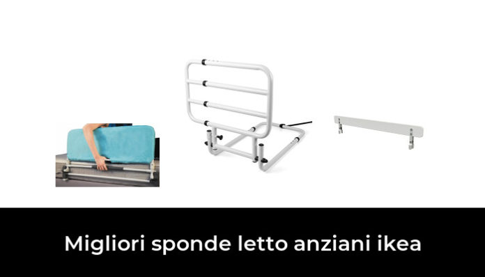 Migliori Sponde Letto Anziani Ikea Nel Recensioni Opinioni