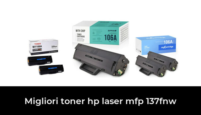 49 Migliori toner hp laser mfp 137fnw nel 2024 (recensioni, opinioni ...
