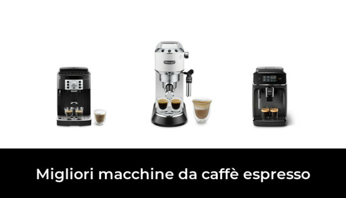 48 Migliori macchine da caffè espresso nel 2024 (recensioni, opinioni