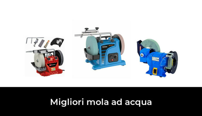 46 Migliori mola ad acqua nel 2024 (recensioni, opinioni, prezzi)
