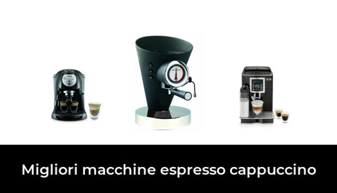 49 Migliori macchine espresso cappuccino nel 2024 (recensioni, opinioni