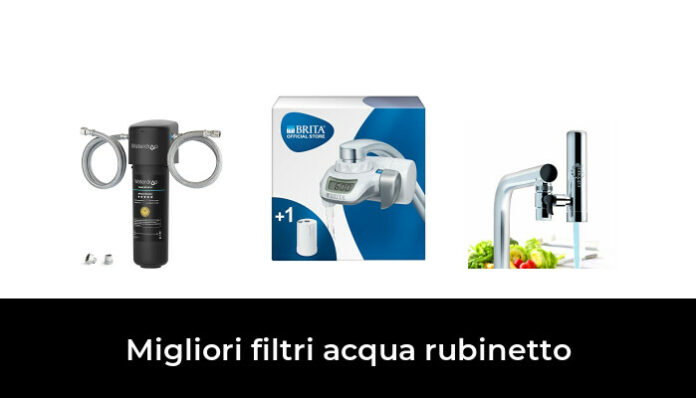 I MIGLIORI FILTRI PER L ACQUA DI RUBINETTO visual data 6